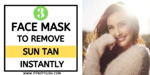 Read more about the article 3 Quick Face Packs To Remove Tanning During Summers