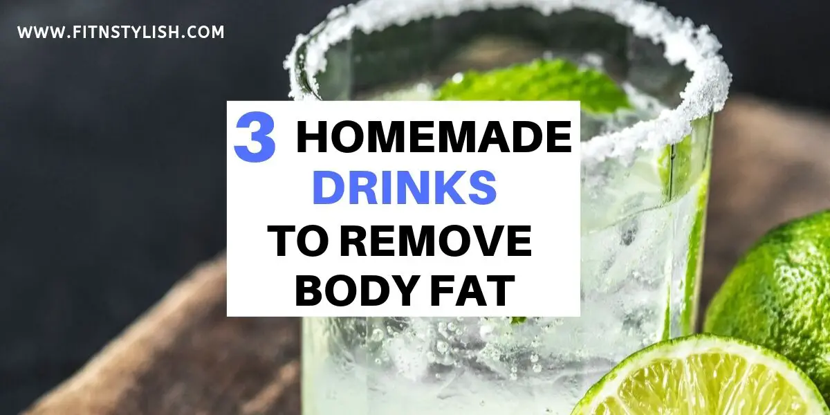 You are currently viewing 3 Best Fat Burning Drinks to Remove Body Fat