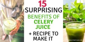 Read more about the article Celery Juice Weight Loss: 15 Benefits and Recipe To Make It