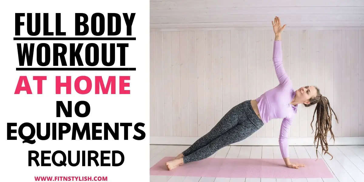 You are currently viewing Full Body Workout at Home No Equipments: Full Body Toning