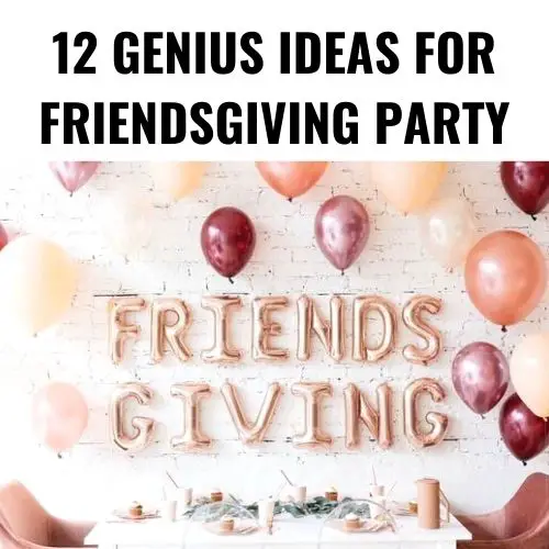 You are currently viewing 12 Best Friendsgiving Decorations