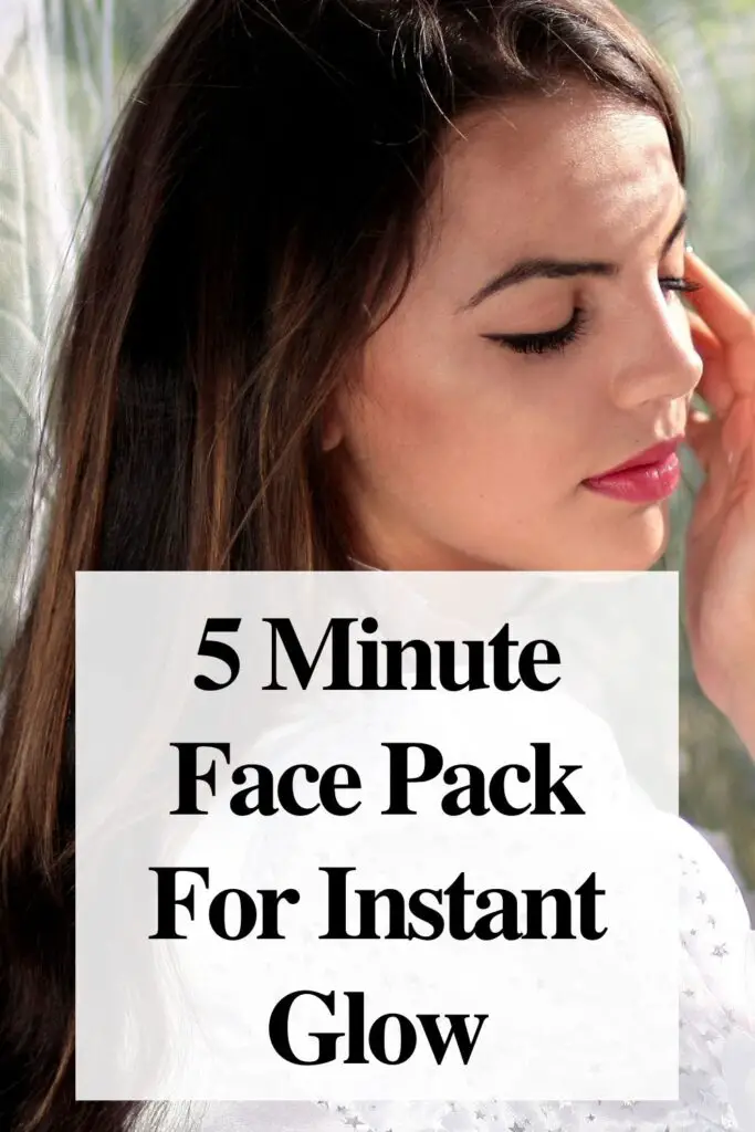 5 Minute Face Pack For Instant Glow